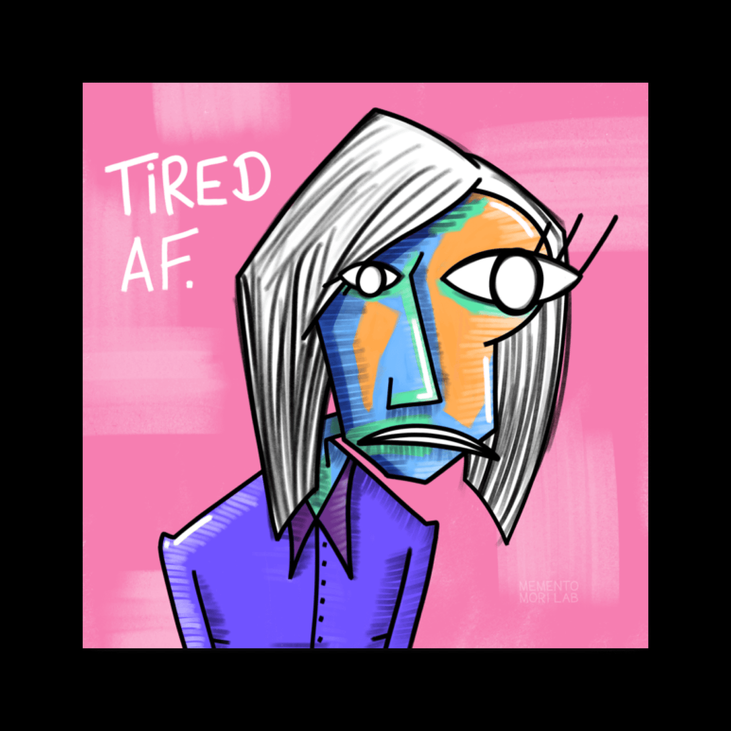 Classic Cubist Tired AF Art Print