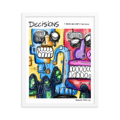 Decisions - Polaroid Sketch Framed Poster